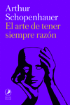 ARTE DE TENER SIEMPRE RAZON EL