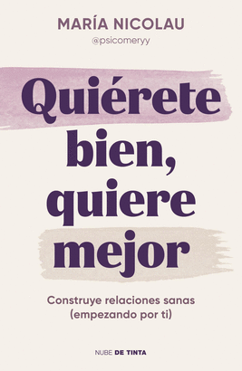 QUIÉRETE BIEN QUIERE MEJOR
