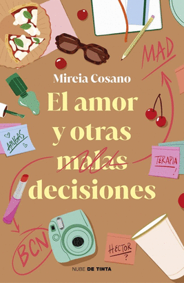 AMOR Y OTRAS MALAS DECISIONES EL