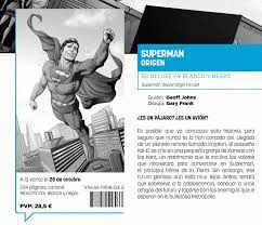 SUPERMAN ORIGEN SECRETO EDICION DELUXE EN BLANCO Y NEGRO