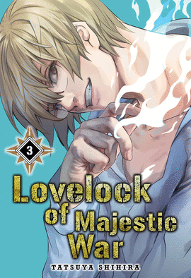 LOVELOCK OF MAJESTIC WAR 03