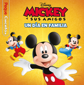 MICKEY UN DIA EN FAMILIA PEQUECUENTOS