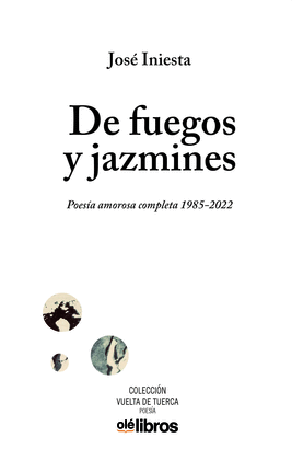 DE FUEGOS Y JAZMINES