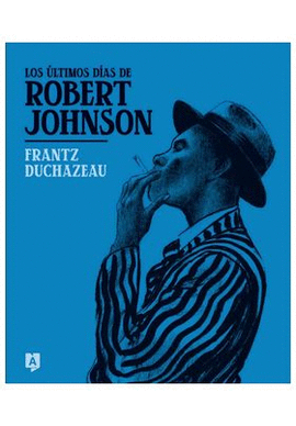 ULTIMOS DIAS DE ROBERT JOHNSON LOS