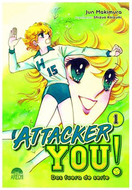 ATTACKER YOU DOS FUERA DE SERIE N 01