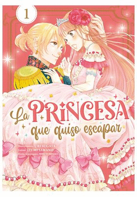 PRINCESA QUE QUISO ESCAPAR LA N 01