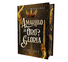 AMARILLO DE ORO Y GLORIA (ISLAS FAE LIBRO 2)