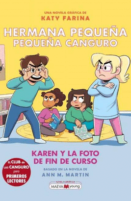 HERMANA PEQUEÑA PEQUEÑA CANGURO 5 KAREN Y LA FOTO DE FIN DE CURSO