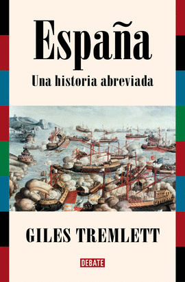 ESPAÑA UNA HISTORIA ABREVIADA