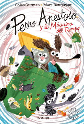 PERRO APESTOSO 12 Y LA MAQUINA DEL TIEMPO