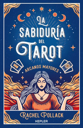 SABIDURIA DEL TAROT DE RACHEL POLLACK ARCANOS MAYORES