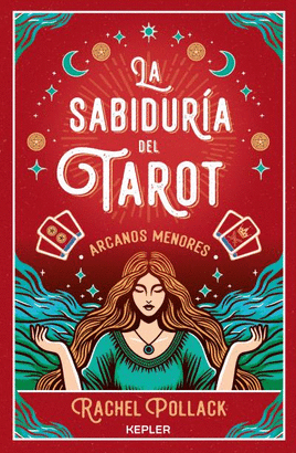 SABIDURIA DEL TAROT DE RACHEL POLLACK ARCANOS MENORES