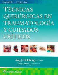 TECNICAS QUIRURGICAS EN TRAUMATOLOGIA Y CUIDADOS CRITICOS