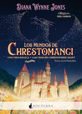 MUNDOS DE CHRESTOMANCI UNA VIDA MAGICA Y LAS VIDAS DE CHRISTOPHER CHANT LOS