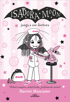 ISADORA MOON 13  JUEGA A SER DOCTORA