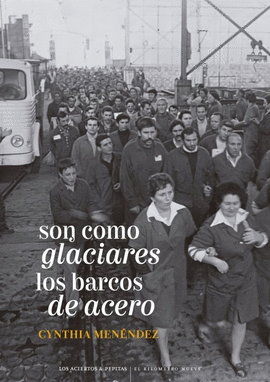 SON COMO GLACIARES LOS BARCOS DE ACERO
