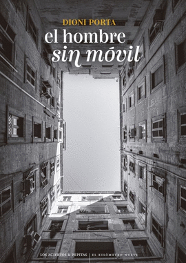 HOMBRE SIN MOVIL EL