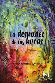 DESNUDEZ DE LAS HORAS LA