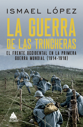 GUERRA DE LAS TRINCHERAS LA