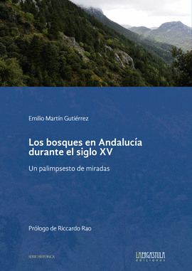 BOSQUES EN ANDALUCIA DURANTE EL SIGLO XV LOS