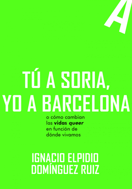 TU A SORIA YO A BARCELONA