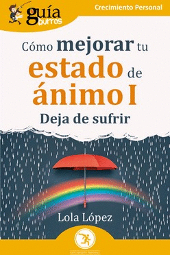 COMO MEJORAR TU ESTADO DE ANIMO I