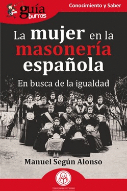 GUIABURROS LA MUJER EN LA MASONERIA ESPAÑOLA