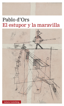 ESTUPOR Y LA MARAVILLA EL