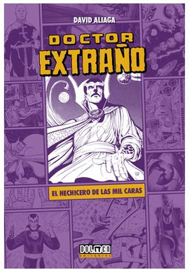 DOCTOR EXTRAÑO EL HECHICERO DE LAS MIL CARAS
