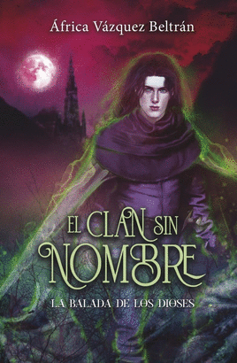 CLAN SIN NOMBRE 3 LA BALADA DE LOS DIOSES EL