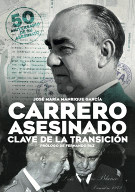 CARRERO ASESINADO CLAVE DE LA TRANSICIÓN