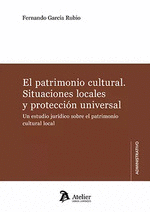 PATRIMONIO CULTURAL SITUACIONES LOCALES Y PROTECCION UNIVERSAL EL