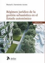 REGIMEN JURIDICO DE LA GESTION URBANISTICA EN EL ESTADO AUTONOMIC