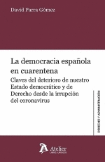 DEMOCRACIA ESPAÑOLA EN CUARENTENA LA