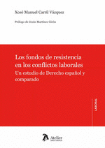 FONDOS DE RESISTENCIA EN LOS CONFLICTOS LABORALES LOS