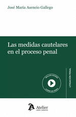 MEDIDAS CAUTELARES EN EL PROCESO PENAL LAS
