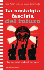 NOSTALGIA FASCISTA DEL FUTURO LA