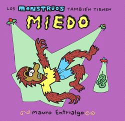 MONSTRUOS TAMBIEN TIENEN MIEDO LOS
