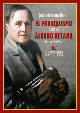 FRANQUISMO CONTRA ALVARO RETANA EL