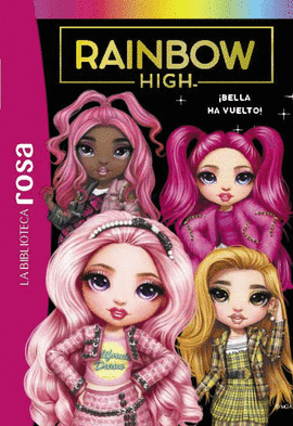 RAINBOW HIGH 09 BELLA HA VUELTO