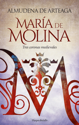 MARIA DE MOLINA TRES CORONAS MEDIEVALES