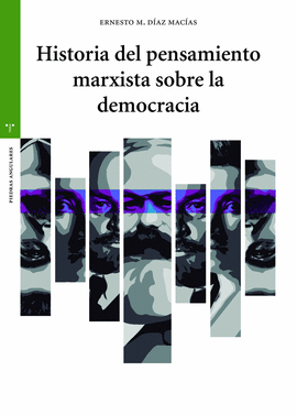 HISTORIA DEL PENSAMIENTO MARXISTA SOBRE LA DEMOCRACIA