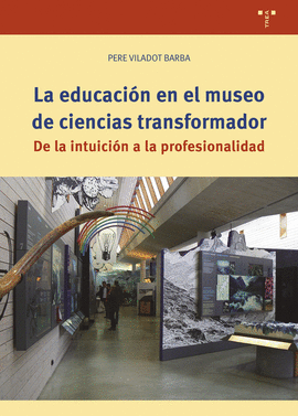 EDUCACIÓN EN EL MUSEO DE CIENCIAS TRANSFORMADOR LA