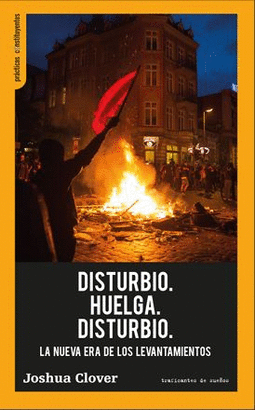 DISTURBIO HUELGA DISTURBIO