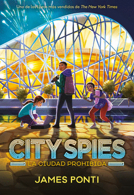 CITY SPIES 3 LA CIUDAD PROHIBIDA