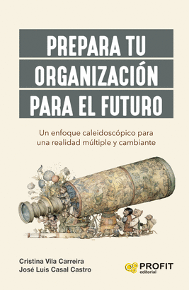 PREPARA TU ORGANIZACION PARA EL FUTURO
