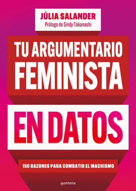 TU ARGUMENTARIO FEMINISTA EN DATOS IRREBATIBLES