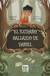 EXTRAÑO HALLAZGO DE DANIEL EL