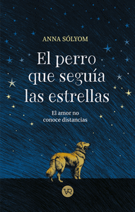 PERRO QUE SEGUIA LAS ESTRELLAS EL