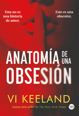 ANATOMIA DE UNA OBSESION